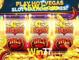 Win77: Jogos de Caça-Níqueis-Altas Recompensas, Roleta-Velocidade, Blackjack-Desafios Máximos